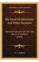 The Need of Minstrelsy and Other Sermons