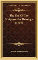 The Use of the Scriptures in Theology (1905)