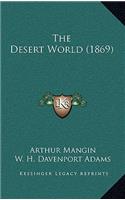 The Desert World (1869)