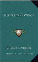 Heroes Take Wings