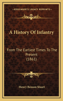 A History Of Infantry