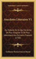 Anecdotes Litteraires V1