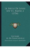 Siecle De Louis XIV V1, Partie 2 (1754)