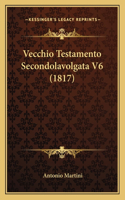 Vecchio Testamento Secondolavolgata V6 (1817)