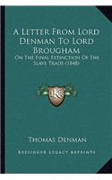 Letter From Lord Denman To Lord Brougham