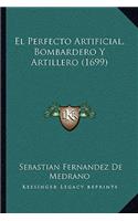 El Perfecto Artificial, Bombardero Y Artillero (1699)