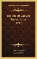 Life Of William Terriss, Actor (1898)