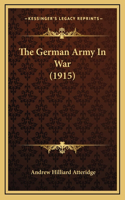 The German Army In War (1915)