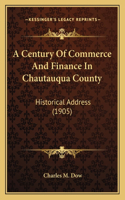 A Century Of Commerce And Finance In Chautauqua County