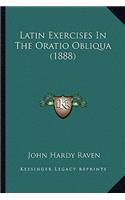 Latin Exercises In The Oratio Obliqua (1888): (English)