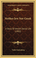 Neither Jew Nor Greek