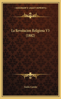 Revolucion Religiosa V3 (1882)