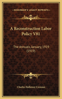 A Reconstruction Labor Policy V81