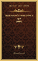 The History Of National Debts In Japan (1889)