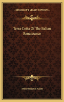 Terra Cotta Of The Italian Renaissance