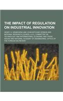 The Impact of Regulation on Industrial Innovation