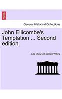 John Ellicombe's Temptation ... Second Edition.