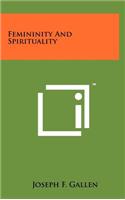 Femininity and Spirituality