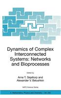 Dynamics of Complex Interconnected Systems: Networks and Bioprocesses: (NATO Science)