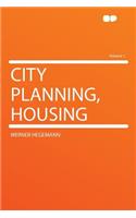 City Planning, Housing Volume 1