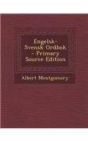 Engelsk-Svensk Ordbok - Primary Source Edition
