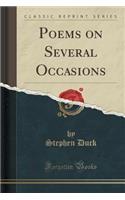 Poems on Several Occasions (Classic Reprint)