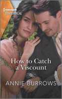 How to Catch a Viscount: (2 Patterdale Siblings)