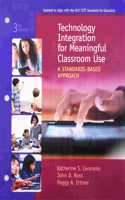 Bundle: Technology Integration for Meaningful Classroom Use: A Standards-Based Approach, Loose-Leaf Version, 3rd + Mindtap, 1 Term Printed Access Card