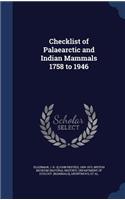 Checklist of Palaearctic and Indian Mammals 1758 to 1946