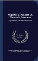 Augustus D. Juilliard Vs. Thomas S. Greenman