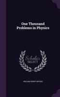 One Thousand Problems in Physics