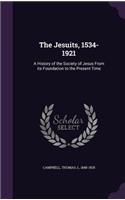 The Jesuits, 1534-1921