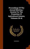 Proceedings of the Annual Meeting / Society for the Promotion of Agricultural Science, Volumes 35-41