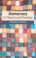 Democracy in Theory and Practice
