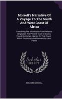 Morrell's Narrative Of A Voyage To The South And West Coast Of Africa