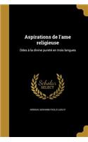 Aspirations de l'ame religieuse