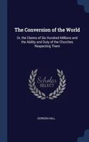 The Conversion of the World