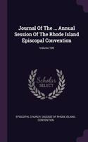Journal of the ... Annual Session of the Rhode Island Episcopal Convention; Volume 109