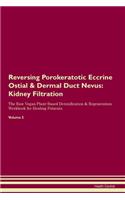 Reversing Porokeratotic Eccrine Ostial & Dermal Duct Nevus