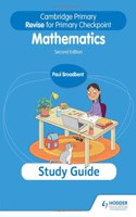 Cambridge Primary Revise for Primary Checkpoint Mathematics Study Guide 2nd edition: Hodder Education Group