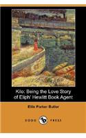 Kilo: Being the Love Story of Eliph' Hewlitt Book Agent (Dodo Press)