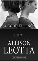 A Good Killing