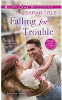 Falling For Trouble