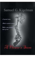 A Flower's Stem: A Special Story About a Special Woman with a Very Special Kind of Love(English)