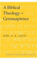 A Biblical Theology of Gerassapience