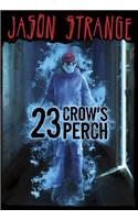 23 Crow's Perch