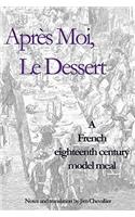 Après Moi, Le Dessert