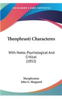 Theophrasti Characteres
