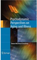 Psychodynamic Perspectives on Aging and Illness