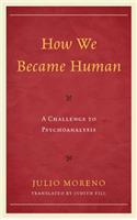 How We Became Human